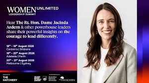 Women Unlimited Leadership Summit - In Conversation with Dame Jacinda Ardern, 40th Prime Minster of New Zealand